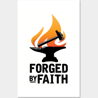 Forged By Faith Posters and Art